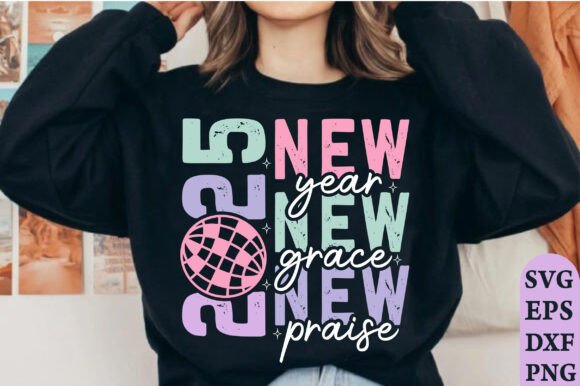 2025 New Year New Grace New Praise Png