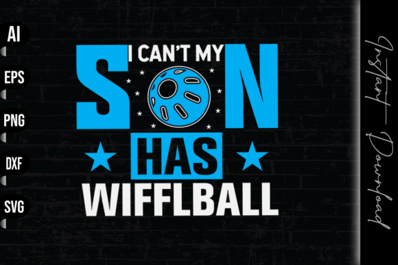 I Can't My Son Has Wiffleball