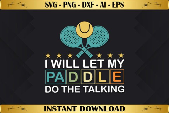 I Will Let My Paddle Do the Talking