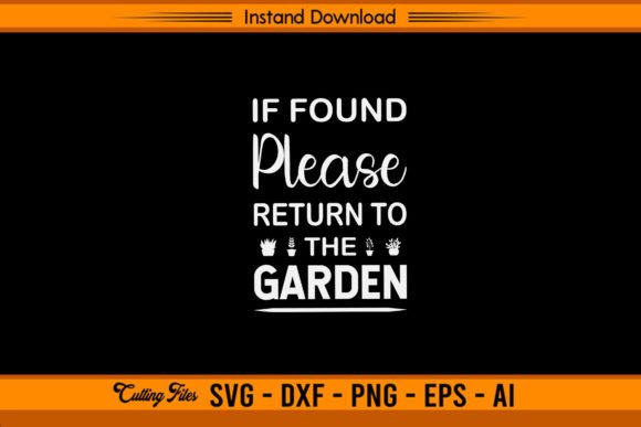 If Found Please Return to the Garden