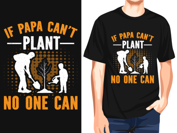 If Papa Can’t Plant No One Can Vector