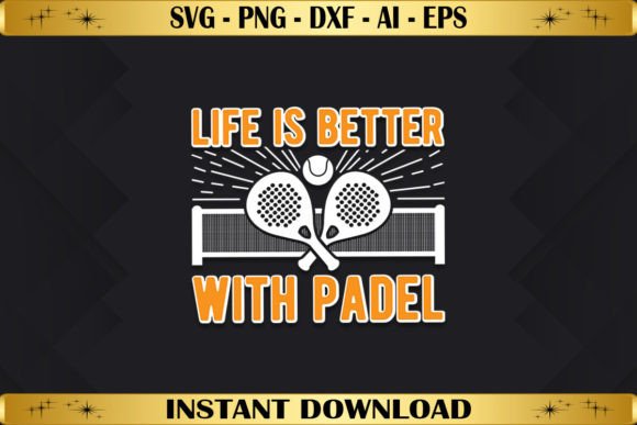 Life is Better with Padel