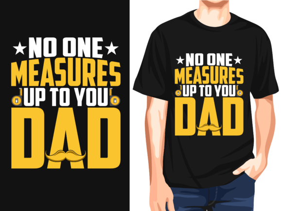 No One Measures Up to You Dad Vector