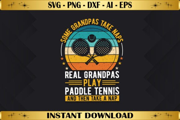 Some Grandpas Take Naps Real Grandpas