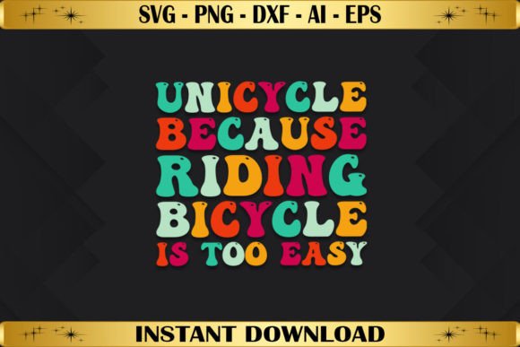 Unicycle Because Riding Bicycle is Too